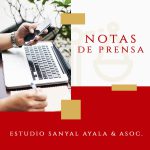 Notas de Prensa ESTUDIO SANYAL AYALA & ASOC.